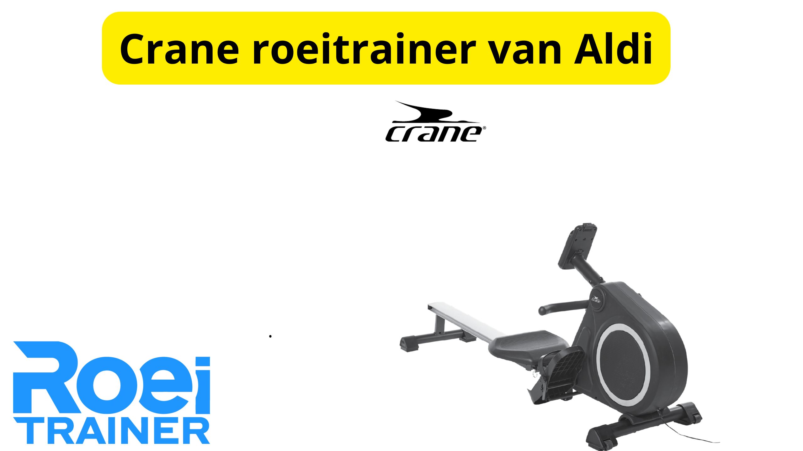 Crane roeitrainer van Aldi