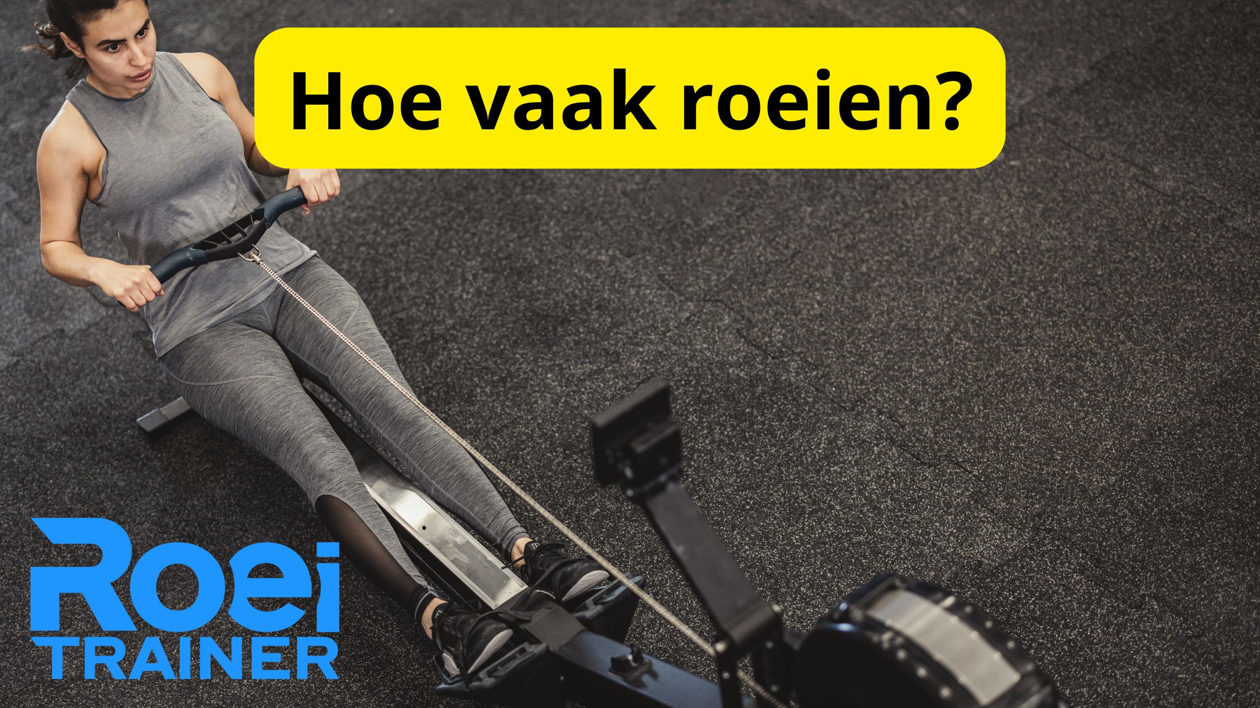 Hoe vaak roeien