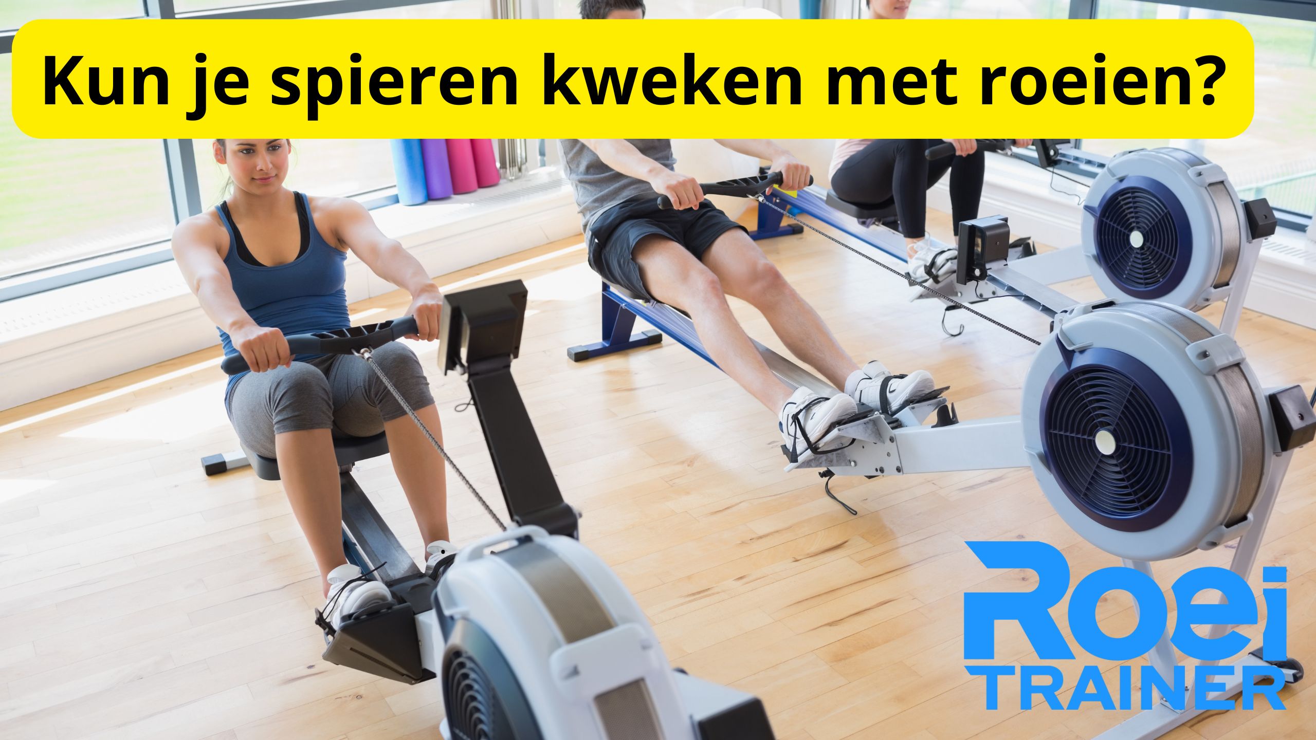 Kun je spieren kweken met roeien