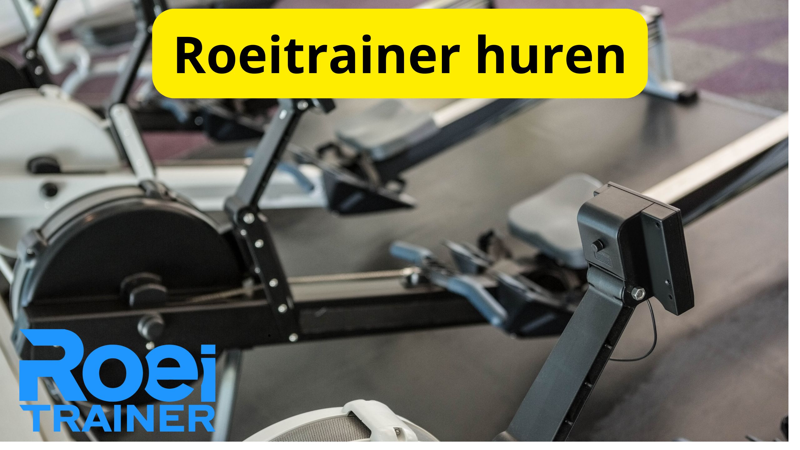 Roeitrainer huren